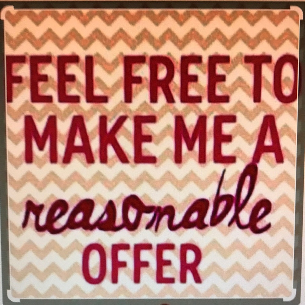 Make Me A Reasonable Offer😊!